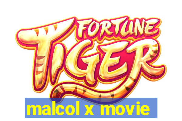 malcol x movie