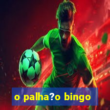 o palha?o bingo