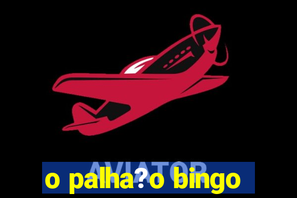 o palha?o bingo