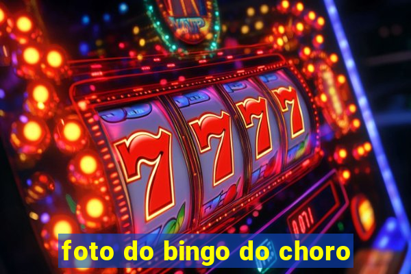 foto do bingo do choro