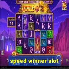 speed winner slot