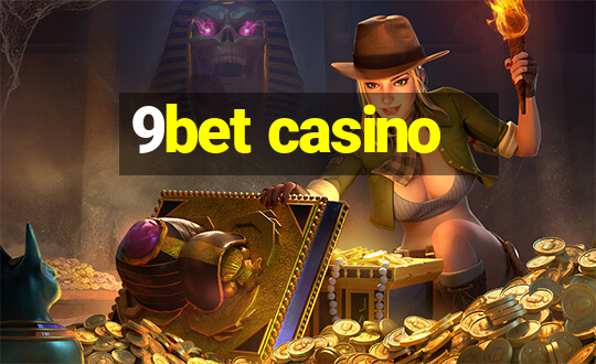 9bet casino