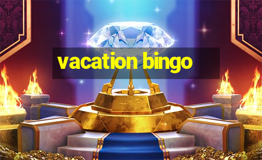 vacation bingo