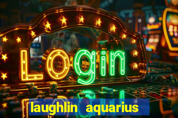 laughlin aquarius casino resort