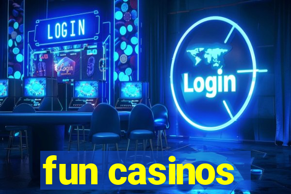 fun casinos