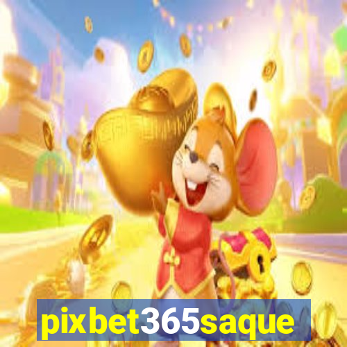 pixbet365saque