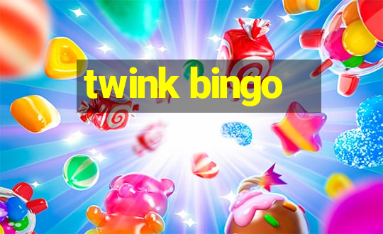 twink bingo